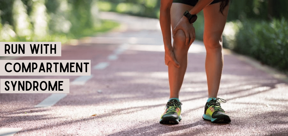 Can You Run with Compartment Syndrome