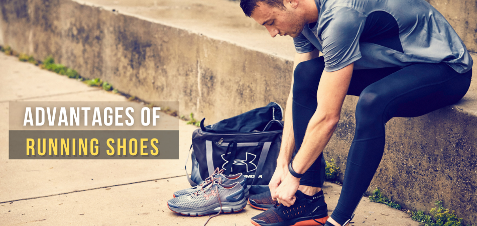 Advantages of Running Shoes