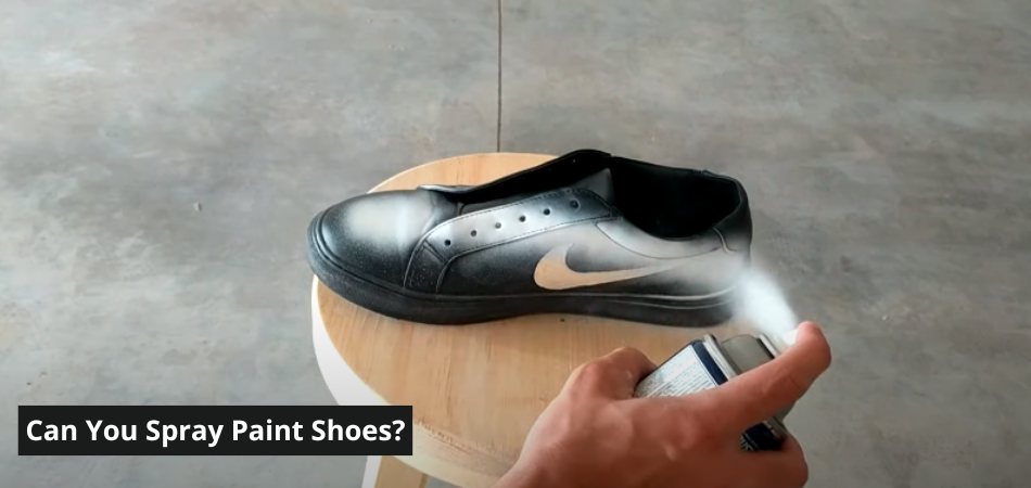 Can You Spray Paint Shoes? [Step By Step Guidance]